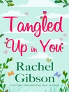 Tangled up in You (eBook): Sex, Lies, and Online Dating Series, Book 3